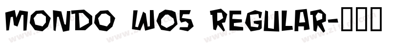 Mondo W05 Regular字体转换